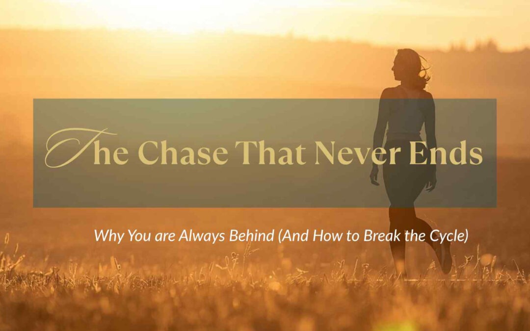 The Chase That Never Ends